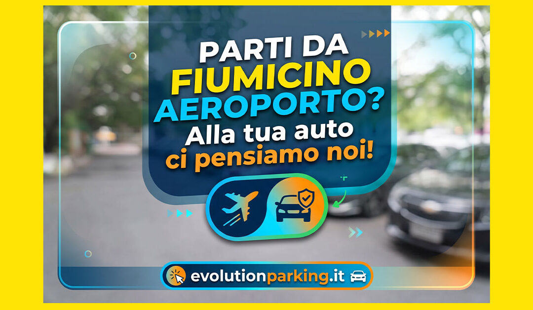 Parcheggio auto per partenza da Fiumicino